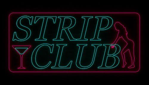 Strip clubs usually have cool neon signs.